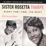 Up Above My Head, I Hear Music in the Air by Sister Rosetta Tharpe