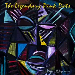 Pages of Aquarius by The Legendary Pink Dots album reviews, ratings, credits