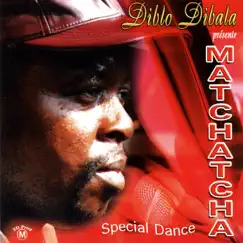 Diblo Dibala présente Matchatcha (Special Dance) by Diblo Dibala & Matchatcha album reviews, ratings, credits
