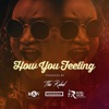 How you Feeling - Single