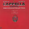 Cappella Deconstructed (Carl Cox vs. Cappella) - EP album lyrics, reviews, download