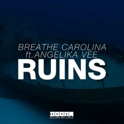 Ruins (feat. Angelika Vee) - Single - Breathe Carolina