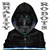 Reality Robots - Single album lyrics, reviews, download