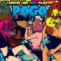 Pogo (feat. Majestic) [Remixes] - Laidback Luke