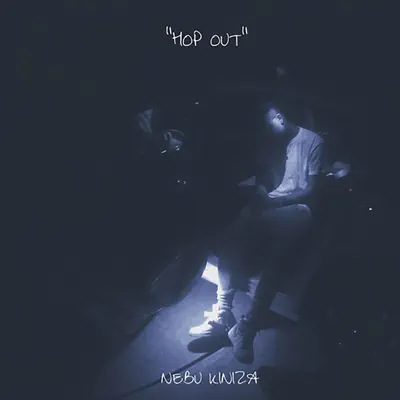 Hop Out - Single - Nebu Kiniza