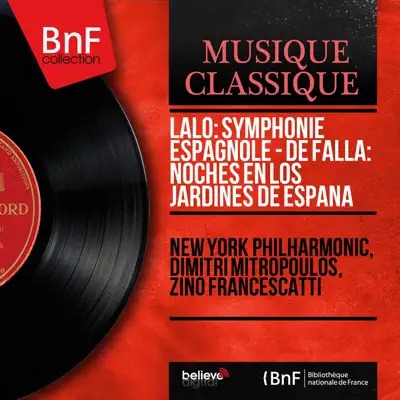 Lalo: Symphonie espagnole - De Falla: Noches en los Jardines de España (Mono Version) - New York Philharmonic