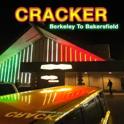 Berkeley to Bakersfield by Cracker album reviews, ratings, credits