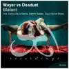 Blatant (Mayer vs. Deadust) - EP album lyrics, reviews, download
