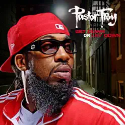 Get Down or Lay Down - Pastor Troy