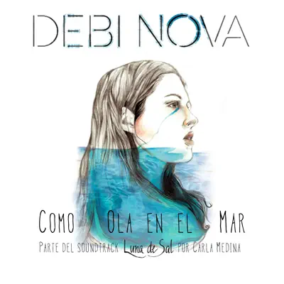 Como Ola En El Mar - Single - Debi Nova