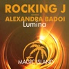 Rocking J feat. Alexandra Badoi - Lumina (Original Mix)