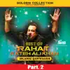 Best of Rahat Fateh Ali Khan (Islamic Qawwalies) Pt. 2 album lyrics, reviews, download