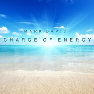 Charge of Energy by Mark David album reviews, ratings, credits