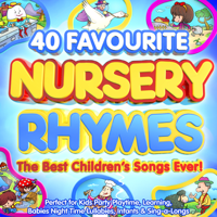 Various Artists - 40 Favourite Nursery Rhymes - The Best Children's Songs Ever! - Perfect for Kids Party Playtime, Learning, Babies Night Time Lullabies, Infants & Sing-a-Longs artwork