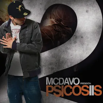 Psicosis 2 - Mc Davo Psicosis 2 - Mc Davo