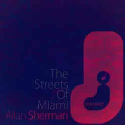 The Streets of Miami - Allan Sherman The Streets of Miami - Allan Sherman