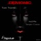 Demonic (Sergio Casas Remix) - Tom Tronic lyrics