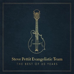 Steve Pettit Evangelistic Team - All of These
