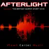 Afterlight (Featured in "the Brittany Murphy Story" Movie) - Single album lyrics, reviews, download