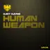 Human Weapon song reviews