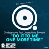 Do It to Me One More Time (feat. Josephine Sweett) - Single