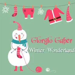 Winter Wonderland - Giorgio Gaber
