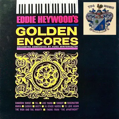 Golden Encores - Eddie Heywood Golden Encores - Eddie Heywood