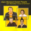 Alain Morisod, Sweet People - Le Temps Qu'Il Nous Reste