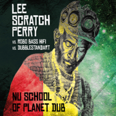 Nu School of Dub (Arranged by Dubblestandart & Robo Bass Hifi) - Lee "Scratch" Perry