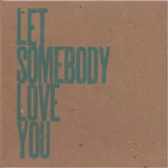 Let Somebody Love You by Willa Mamet & Paul Miller album reviews, ratings, credits