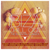 Ibiza Chillout - The Essential Classics - Various Artists