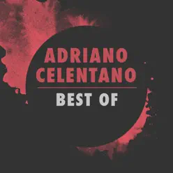 Adriano Celentano: Best Of - Adriano Celentano