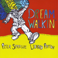 Peter Sprague & Leonard Patton - Dream Walkin' artwork
