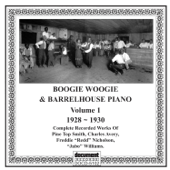 Boogie and Barrelhouse Piano, Vol 1 (1928 - 1930) - Verschillende artiesten