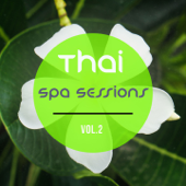 Thai Spa Sessions, Vol. 2 - Various Artists