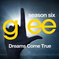 Glee Cast - Glee: The Music, Dreams Come True - EP artwork