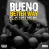 Better Way (feat. Joe Blow & Yung Roe) - Single album lyrics, reviews, download