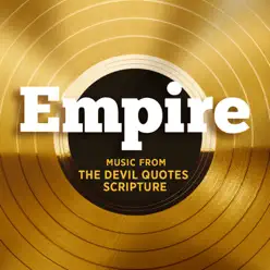 Empire: Music From "The Devil Quotes Scripture" - Single - Empire Cast