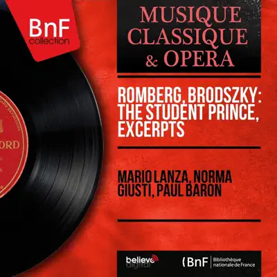 Romberg, Brodszky: The Student Prince, Excerpts (Stereo Version) - Mario Lanza