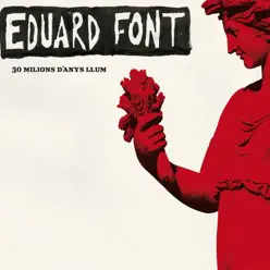 30 Milions d'Anys Llum - Eduard Font