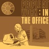 People At Work: In the Office - EP