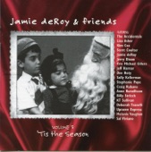 Jamie deRoy & Friends, Vol. 3: 'Tis the Season