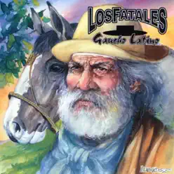 Gaucho Latino - Los Fatales Gaucho Latino - Los Fatales