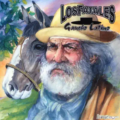 Gaucho Latino - Los Fatales Gaucho Latino - Los Fatales