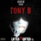 Patrolin' (feat. B Dawg & Doc 9) [Bonus Track] - Tony B lyrics