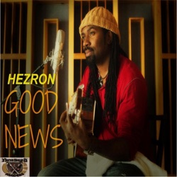 Hezron - Good News