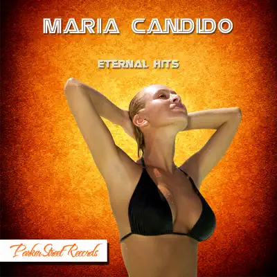 Eternal Hits - Maria Candido Eternal Hits - Maria Candido