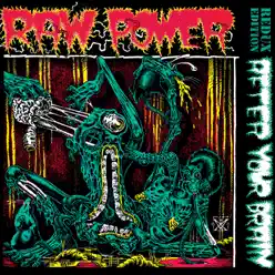 After Your Brain (Redux Edition) - Raw Power