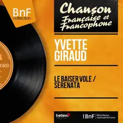 Le baiser volé / Serenata (feat. Marc Herrand et son orchestre) [Mono Version] - Single - Yvette Giraud
