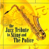 The Jazz Tribute To Sting & the Police